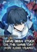 I Was Stuck On The Same Day For 3,000 Years