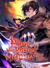 Player Who Returned 10,000 Years Later