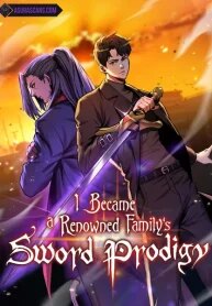 I Became a Renowned Family’s Sword Prodigy