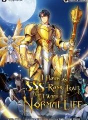 I have an SSS-rank Trait, but I want a Normal Life