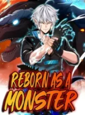 Reborn As A Monster