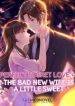 Perfect Secret Love: The Bad New Wife is a Little Sweet