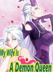 My Wife is a Demon Queen
