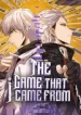 The Game That I Came From
