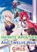 Infinite Apostles And Twelve War Girls