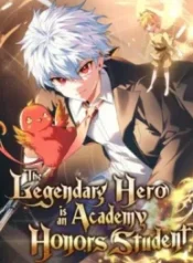 The Legendary Hero is an Academy Honors Student