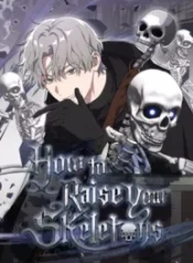 I Can Raise Skeletons