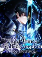 The Third Prince of the Fallen Kingdom has Regressed